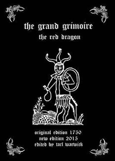 The Grand Grimoire: The Red Dragon, Paperback/Unknown Author