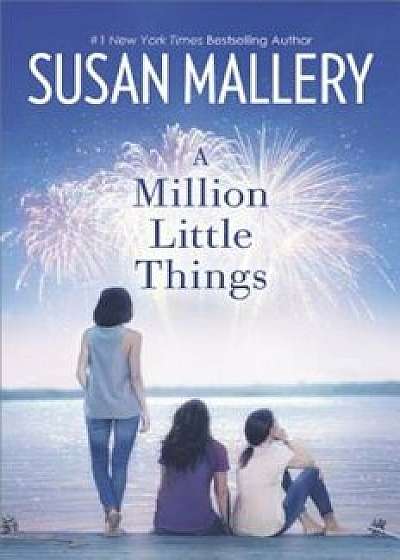A Million Little Things, Paperback/Susan Mallery