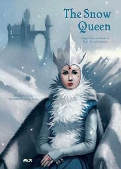 The Snow Queen, Hardcover/Natacha Godeau