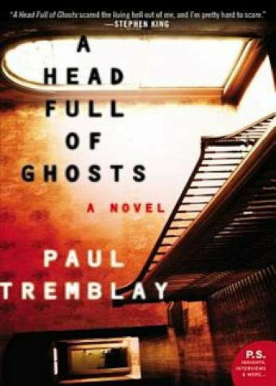 A Head Full of Ghosts, Paperback/Paul Tremblay