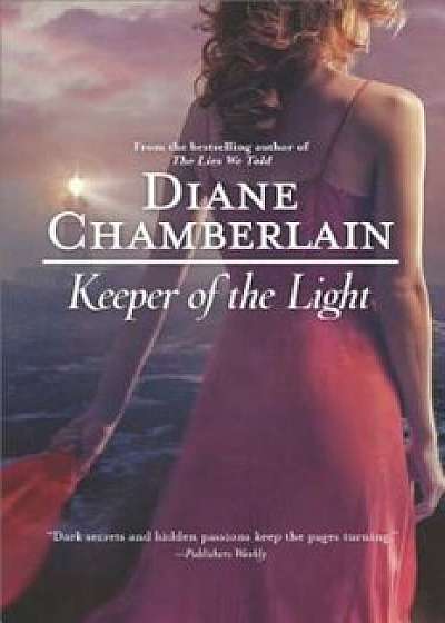 Keeper of the Light, Paperback/Diane Chamberlain