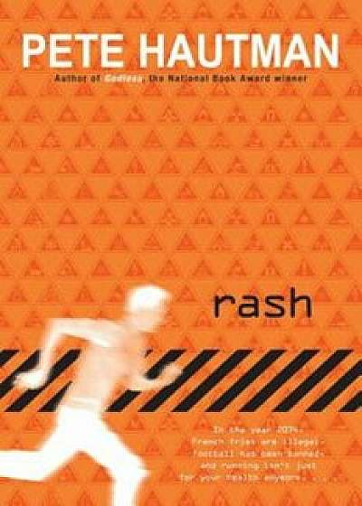 Rash, Paperback/Pete Hautman