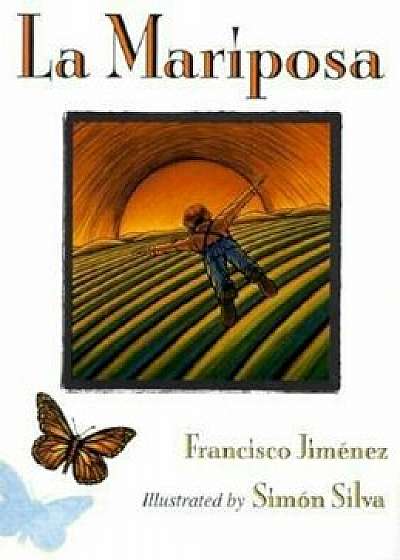 La Mariposa = The Butterfly, Paperback/Francisco Jimenez