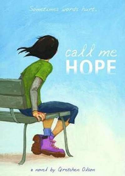Call Me Hope, Paperback/Gretchen Olson