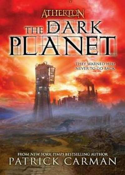 The Dark Planet, Paperback/Patrick Carman