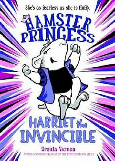 Hamster Princess: Harriet the Invincible, Paperback/Ursula Vernon