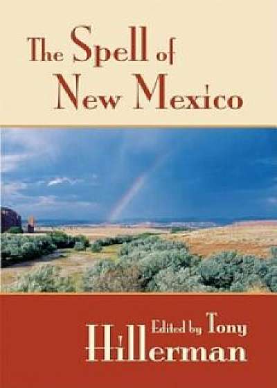 The Spell of New Mexico, Paperback/Tony Hillerman