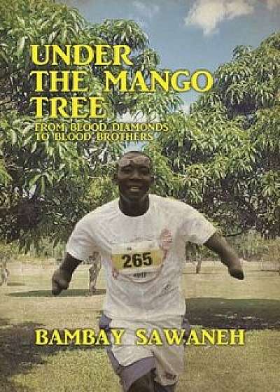 Under the Mango Tree, Paperback/Bambay Sawaneh