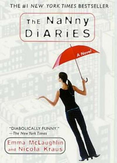 The Nanny Diaries, Paperback/Emma McLaughlin