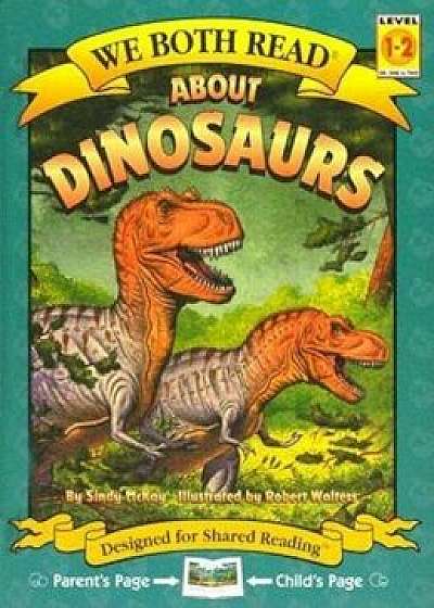 About Dinosaurs, Hardcover/Sindy McKay