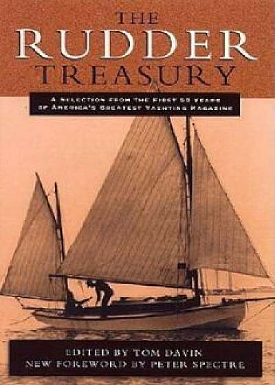 The Rudder Treasury: A Companion for Lovers of Small Craft, Paperback/Tom Davin