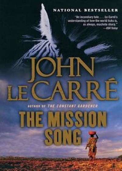 The Mission Song, Paperback/John Le Carre