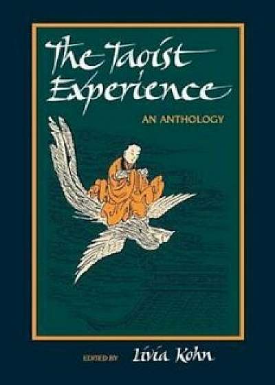 The Taoist Experience, Paperback/Livia Kohn