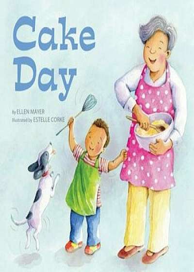 Cake Day, Paperback/Ellen Mayer