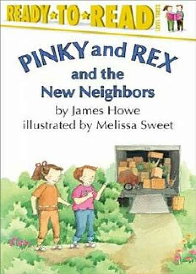 Pinky and Rex and the New Neighbors, Paperback/James Howe