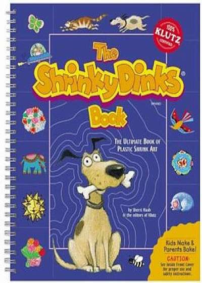 The Shrinky Dinks Book, Hardcover/Sherri Haab