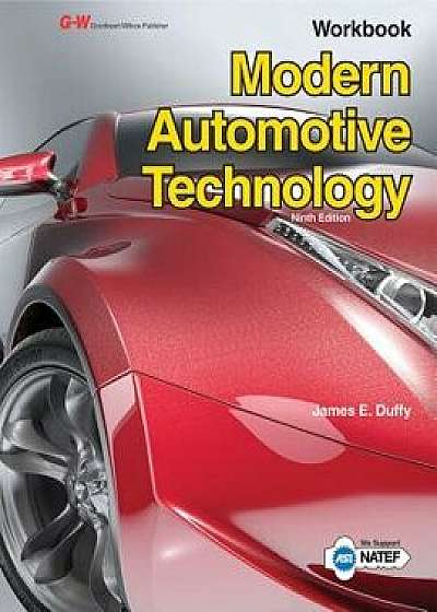 Modern Automotive Technology, Paperback (9th Ed.)/James E. Duffy