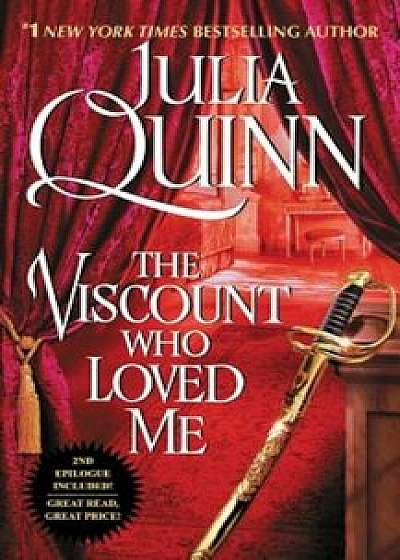 The Viscount Who Loved Me, Paperback/Julia Quinn