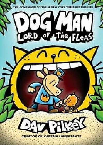 Dog Man 5: Lord of the Fleas, Hardcover/Dav Pikey