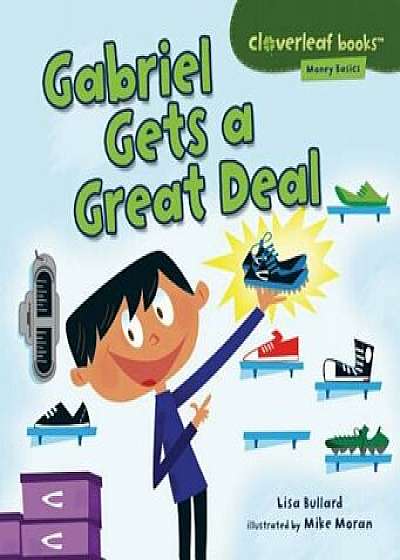 Gabriel Gets a Great Deal, Paperback/Lisa Bullard