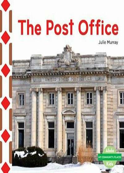The Post Office, Hardcover/Julie Murray