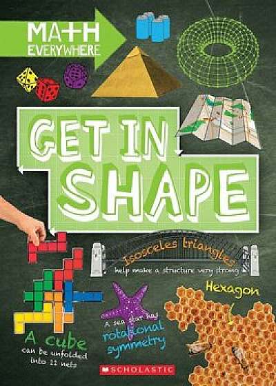 Get in Shape: Two-Dimensional and Three-Dimensional Shapes, Hardcover/Rob Colson