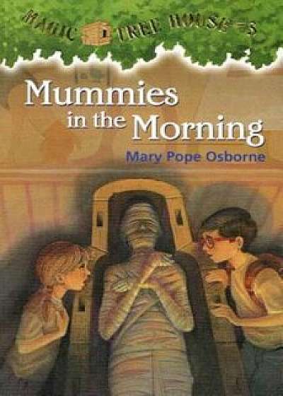 Mummies in the Morning, Hardcover/Mary Pope Osborne