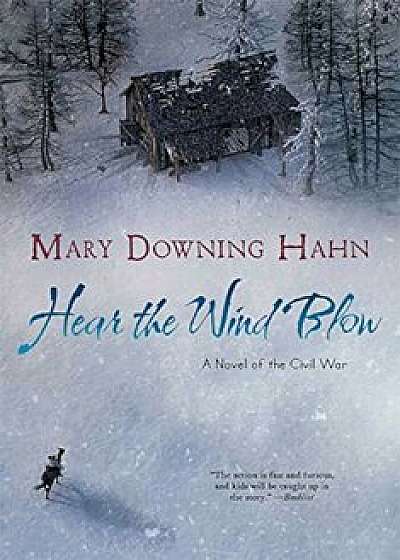 Hear the Wind Blow, Paperback/Mary Downing Hahn