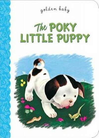The Poky Little Puppy, Hardcover/Janette Sebring Lowrey
