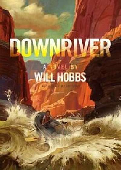 Downriver, Paperback/Will Hobbs