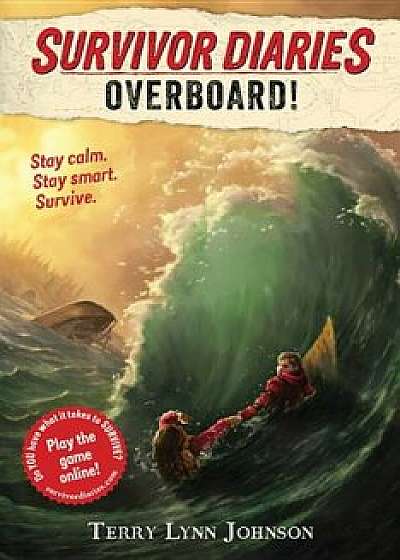 Overboard!, Paperback/Terry Lynn Johnson