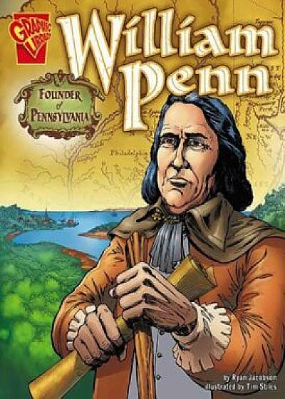 William Penn: Founder of Pennsylvania, Paperback/Ryan Jacobson