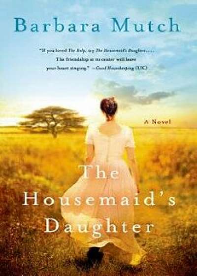 The Housemaid's Daughter, Paperback/Barbara Mutch