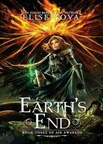 Earth's End, Hardcover/Elise Kova