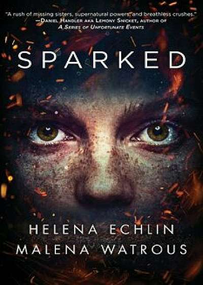 Sparked, Paperback/Helena Echlin