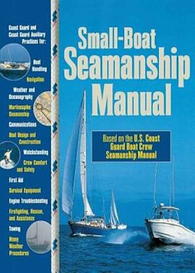 Small-Boat Seamanship Manual, Paperback/Richard N. Aarons