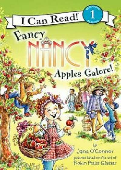 Fancy Nancy: Apples Galore!, Paperback/Jane O'Connor