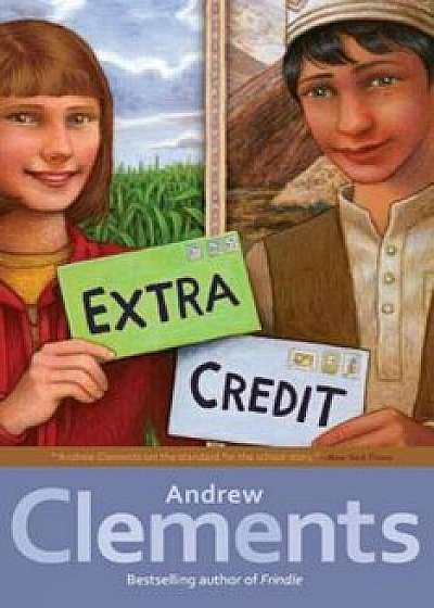 Extra Credit, Paperback/Andrew Clements