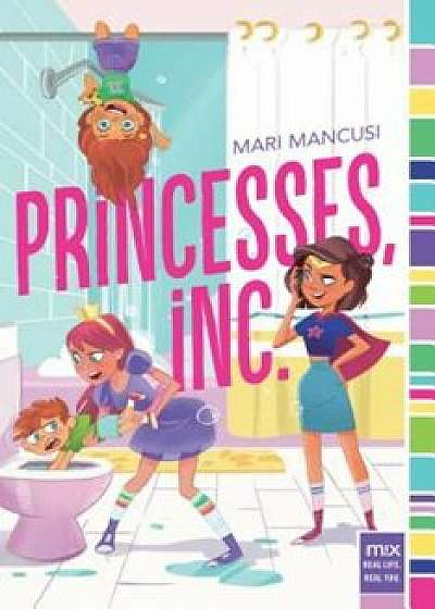 Princesses, Inc., Paperback/Mari Mancusi
