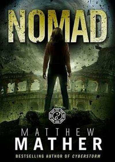 Nomad, Paperback/Matthew Mather