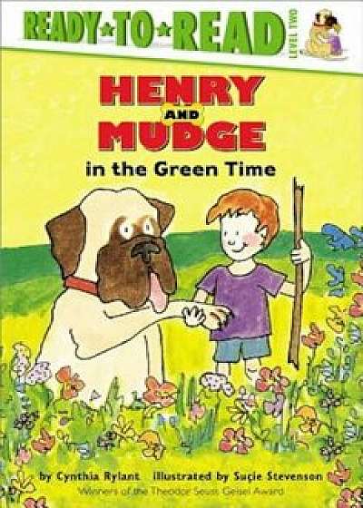 Henry and Mudge in the Green Time, Hardcover/Cynthia Rylant