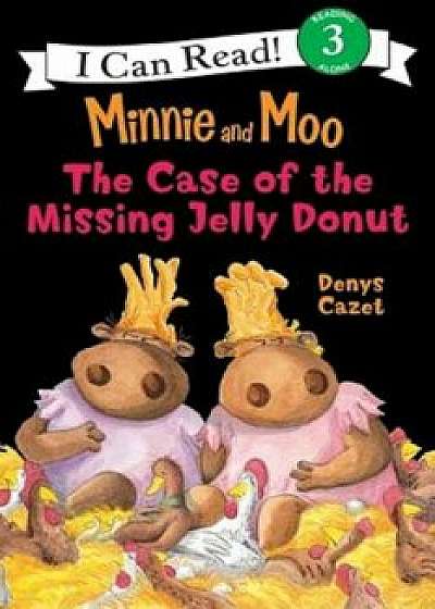 The Case of the Missing Jelly Donut, Paperback/Denys Cazet
