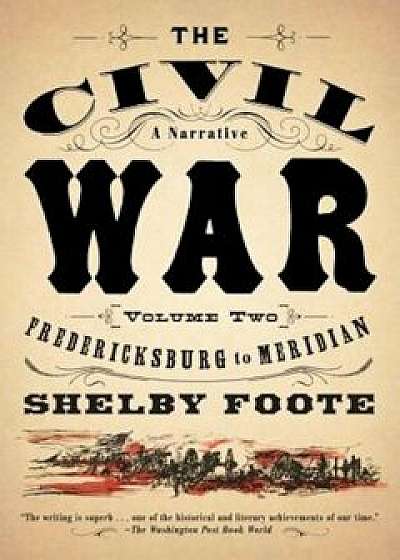Fredericksburg to Meridian, Paperback/Shelby Foote
