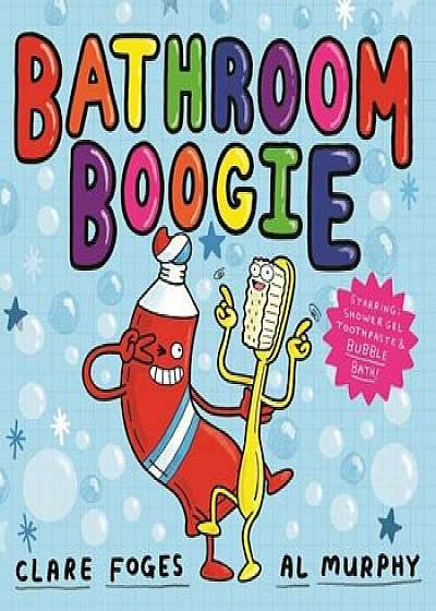 Bathroom Boogie, Hardcover/Clare Foges