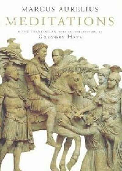 Meditations: A New Translation, Hardcover/Marcus Aurelius