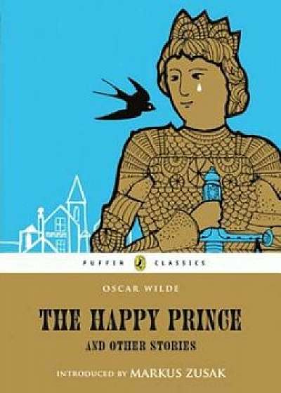 The Happy Prince and Other Stories, Paperback/Oscar Wilde