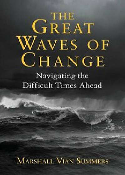 The Great Waves of Change, Paperback/Marshall Vian Summers