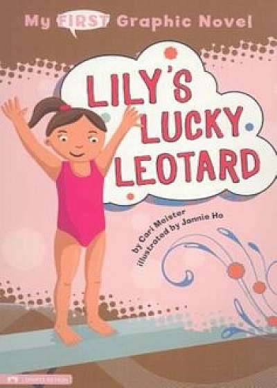 Lily's Lucky Leotard, Paperback/Cari Meister
