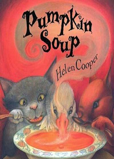 Pumpkin Soup, Hardcover/Helen Cooper