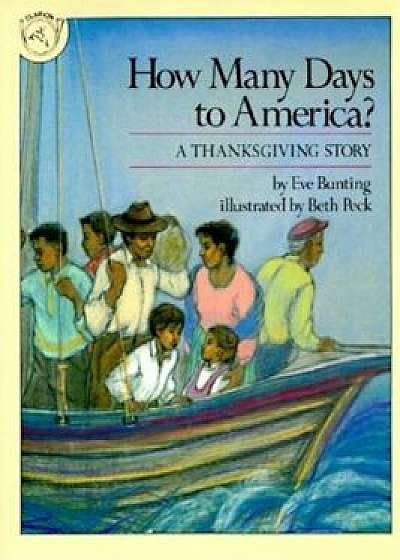 How Many Days to America': A Thanksgiving Story, Paperback/Eve Bunting